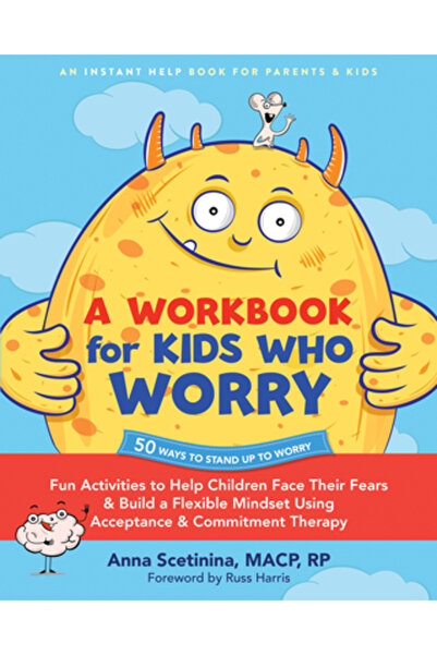 Instant Help Pubn Un caiet de lucru pentru copiii care își fac griji: Activit...