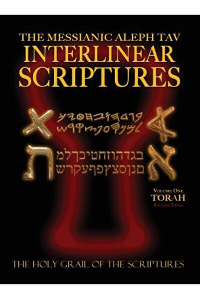 Ccb Pub Scripturi interliniare mesianice Aleph Tav Volumul unu Tora, traducerea paleo și ebraică-fonetică modernă