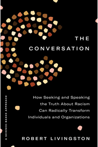 Doubleday & Co Conversația: Cum căutarea și rostirea adevărului despre rasism...