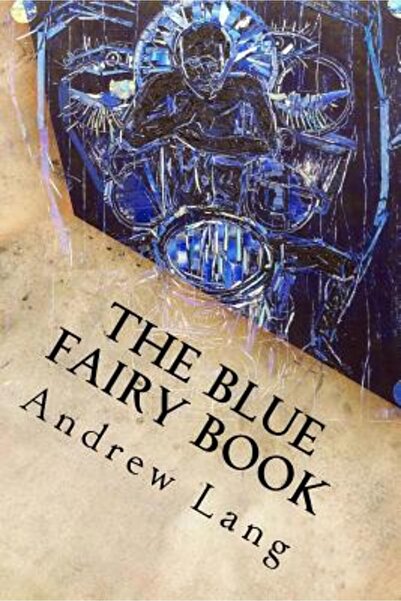 Univ Of Texas Pr The Blue Fairy Book