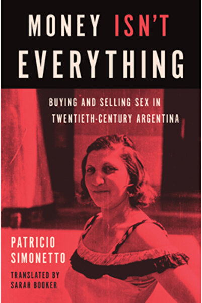 Univ Of North Carolina Pr Banii nu sunt totul: Cumpărarea și vânzarea de sex ...