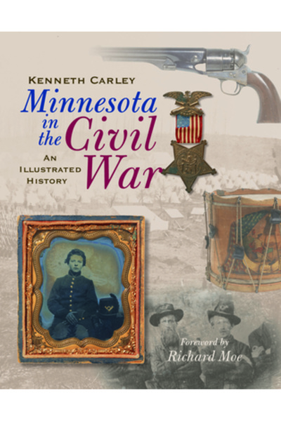 Minnesota Historical Soc Minnesota în Războiul Civil: O istorie ilustrată