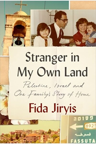 Hurst & Co Stranger in My Own Land: Palestine, Israel and One Family's Story ...