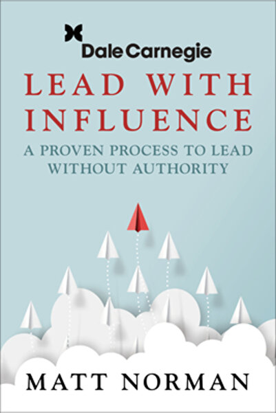G&D Media Dale Carnegie & Associates prezintă „Lead with Influence: A Deal Re...