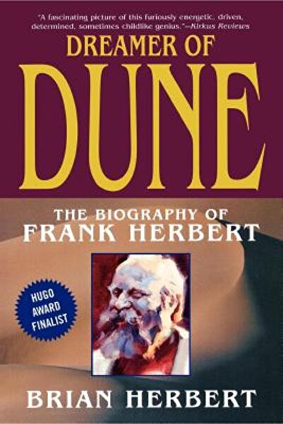 Tor Books Visătorul de la Dune: Biografia lui Frank Herbert