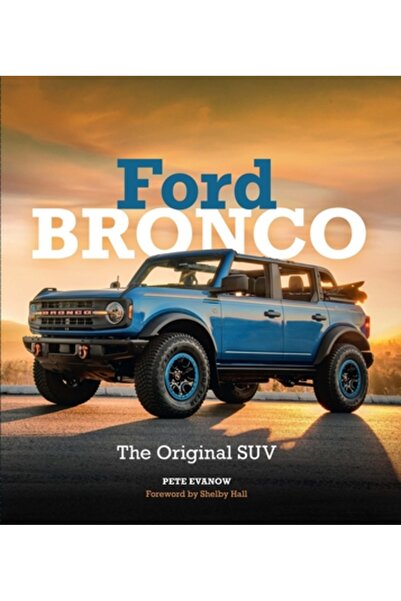 Motorbooks Intl Ford Bronco: SUV-ul original