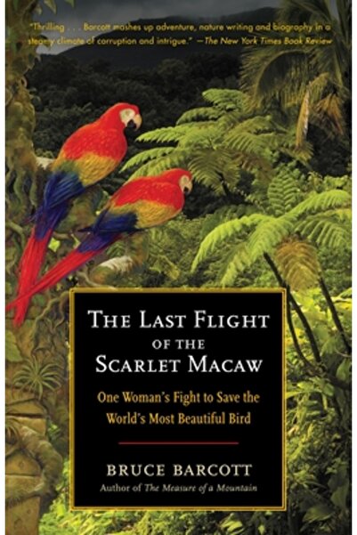 Random House Trade Ultimul zbor al ara-ului stacojiu: Lupta unei femei pentru...