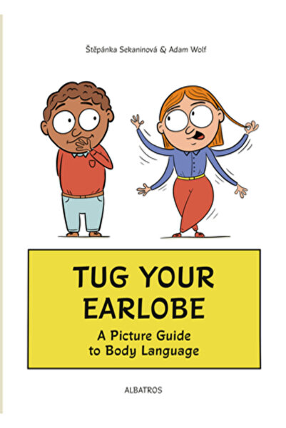 ALBATROS MEDIA Tug Your Earlobe: A Picture Guide to Body Language