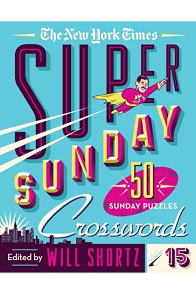 Griffin Încrucișate Super Sunday din New York Times, volumul 15: 50 de puzzle...