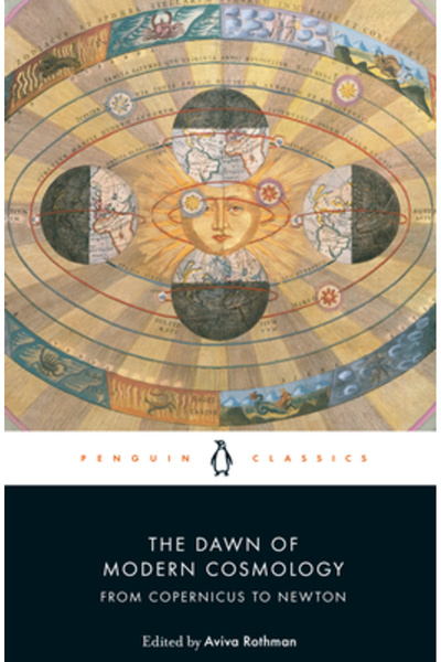 Penguin Group Zorii cosmologiei moderne: de la Copernic la Newton