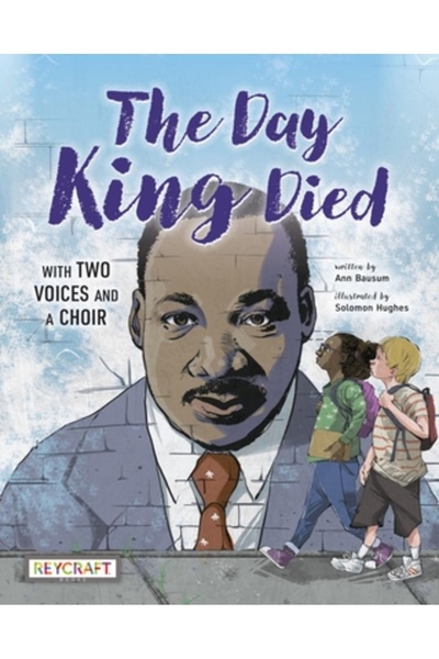 Reycraft Books Ziua în care a murit Regele: Comemorată prin două voci și un cor