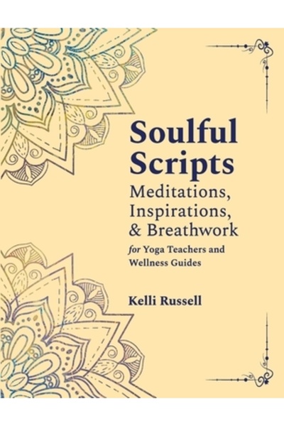 Cardinal Rule Pr Scripturi sufletești: Meditații, inspirații și exerciții de respirație pentru profesori de yoga și ghizi de wellness