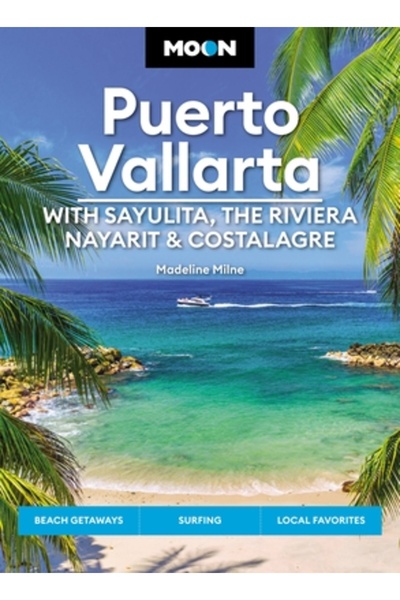 Avalon Travel Publ Moon Puerto Vallarta: Cu Sayulita, Riviera Nayarit și Cost...