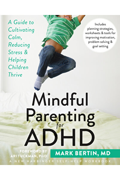 Kessinger Pub Llc Parenting conștient pentru ADHD: Un ghid pentru cultivarea ...