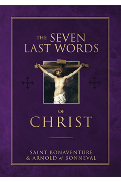 Tan Books & Publ Cele șapte ultime cuvinte ale lui Hristos