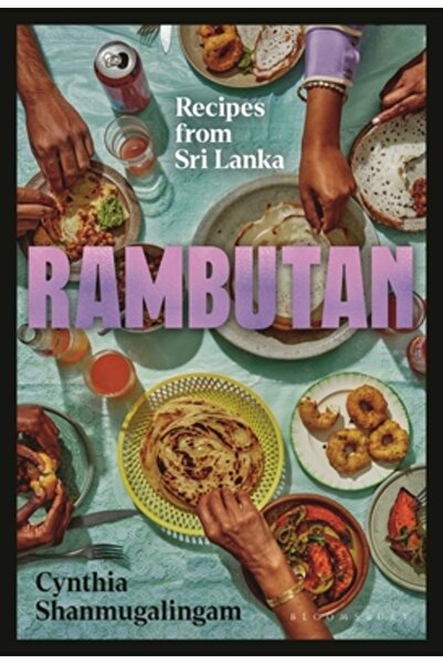 Bloomsbury Rambutan: Rețete din Sri Lanka