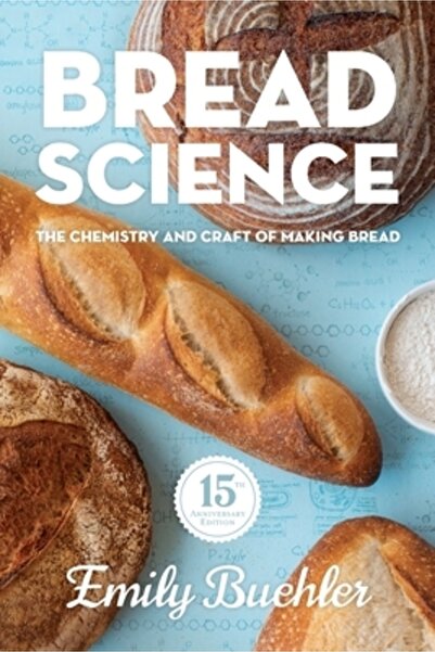 INDEPENDENT CAT Bread Science: The Chemistry and Craft of Making Bread