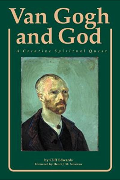 Loyola Press Van Gogh și Dumnezeu: O căutare spirituală creativă