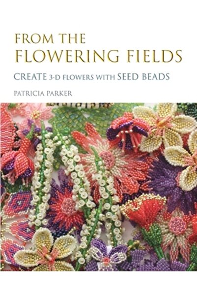 Blurb Inc Din câmpurile înflorite - Creați flori 3D cu mărgele de semințe