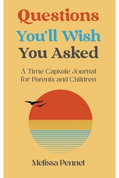 Casey & Kyle Întrebări pe care ți-ai dori să le fi pus: Un jurnal-capsulă a t...