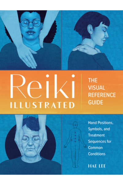 ZEITGEIST Reiki ilustrat: Ghidul vizual de referință al pozițiilor mâinilor, ...