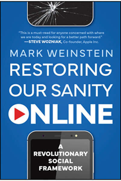 Wiley Restoring Our Sanity Online: A Revolutionary Social Framework