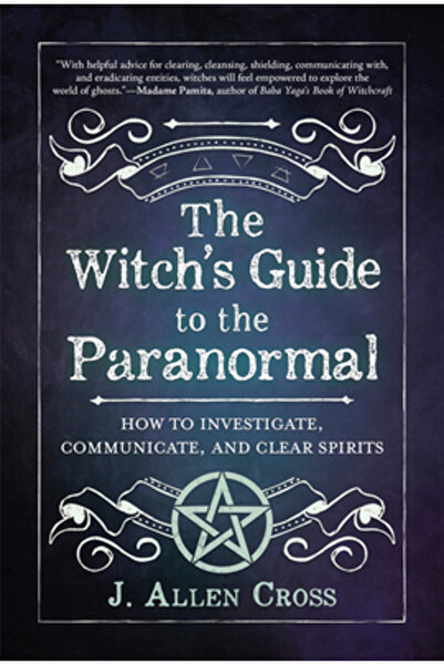 Llewellyn Pub Ghidul vrăjitoarei despre paranormal: Cum să investighezi, să c...