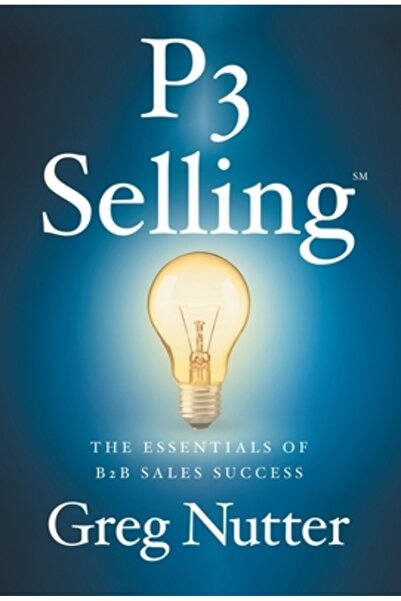 Lioncrest Pub Vânzări P3: Elementele esențiale ale succesului în vânzările B2B