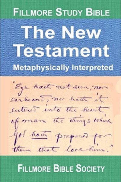 INDEPENDENT CAT Biblia de studiu Fillmore Noul Testament: Interpretat metafizic