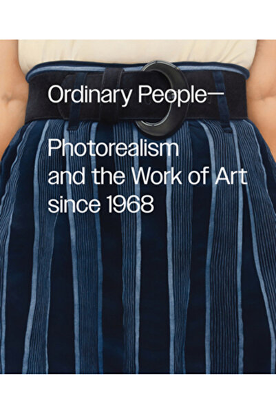 Delmonico Books Oameni obișnuiți: fotorealismul și opera de artă din 1968
