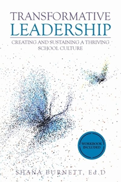 Iuniverse Inc Leadership transformativ: crearea și menținerea unei culturi șc...