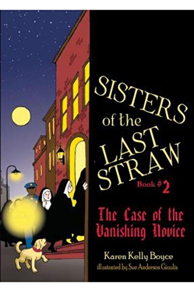 Tan Books & Publ Sisters of the Last Straw, Book 2: The Case of the Vanishing Novice