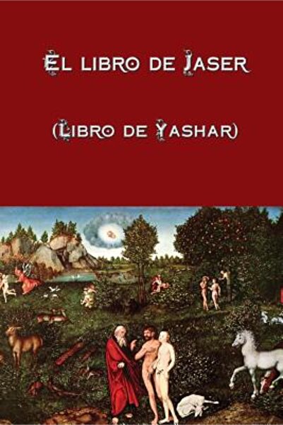 GENERAL BOOKS El Libro de Jaser (Libro de Yashar)