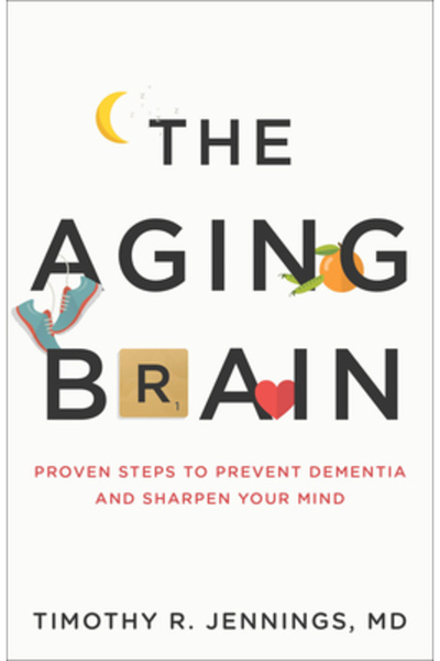 Baker Book House Creierul îmbătrânit: Pași dovediți pentru a preveni demența ...