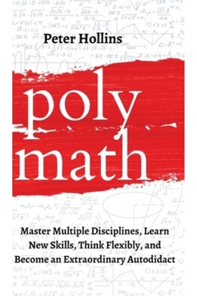 Pkcs Media, Inc. Polymath Master Multiple Disciplines, Learn New Skills, Thin...