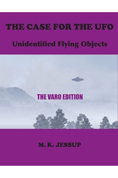 Book Tree The Case for the UFO: The Varo Edition