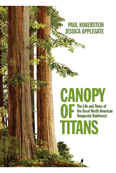 OR Books Baldachinul Titanilor: Viața și vremurile Marii Păduri Tropicale Tem...