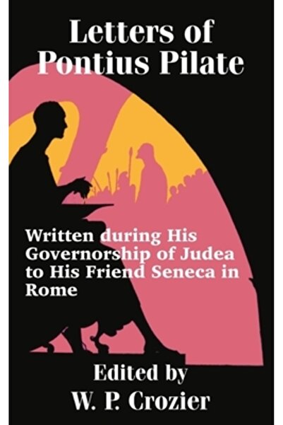 Routledge Chapman Hall Scrisori ale lui Pontius Pilat: scrise în timpul guver...