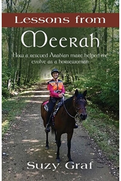 Booklocker.Com Inc Lecții de la Meerah: Cum o iapă arabă salvată m-a ajutat s...