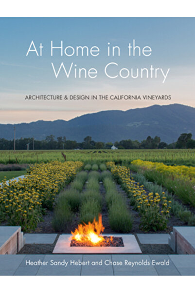 Gibbs Smith Pub Acasă în Țara Vinului: Arhitectură și Design în Podgoriile di...