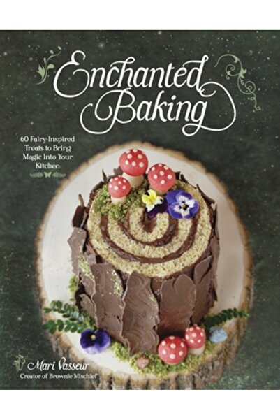 Page Street Pub Coacere fermecată: 60 de delicii inspirate de zâne pentru a a...