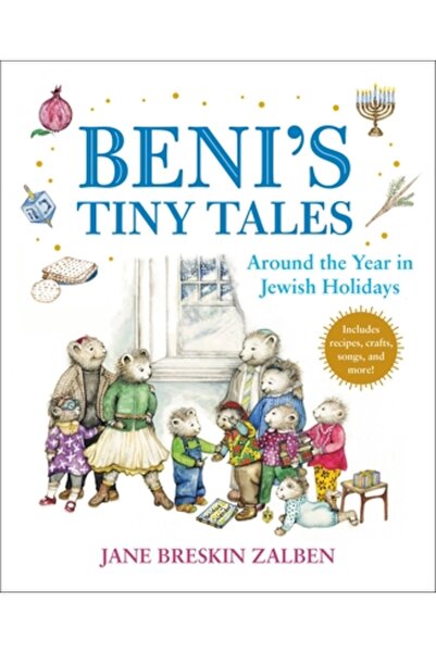 Little Brown Books For Young R Beni's Tiny Tales: Around the Year in Jewish Holidays