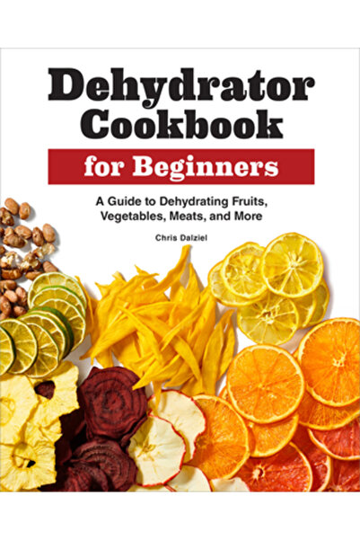 Rockridge Pr Carte de bucate cu deshidrator pentru începători: Un ghid pentru...