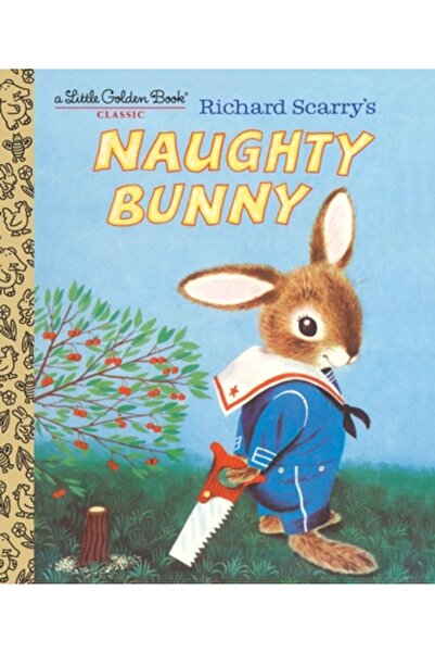 Golden Books Pub Co Inc Richard Scarry's Naughty Bunny