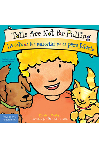 Free Spirit Pub Tails Are Not for Pulling/La Cola de Las Mascotas No Es Para ...