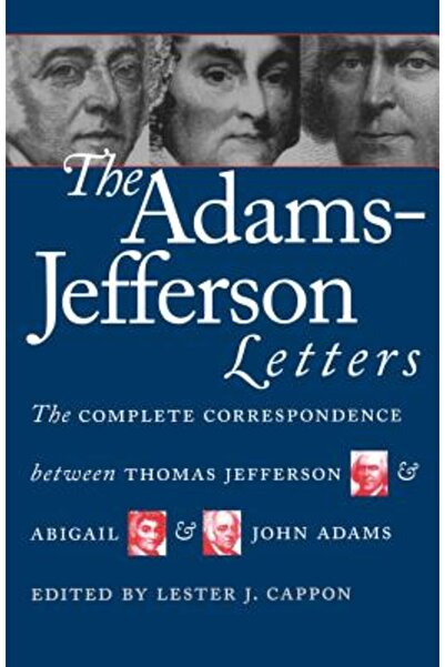 University Of North Carolina Press Scrisorile Adams-Jefferson: Corespondența ...