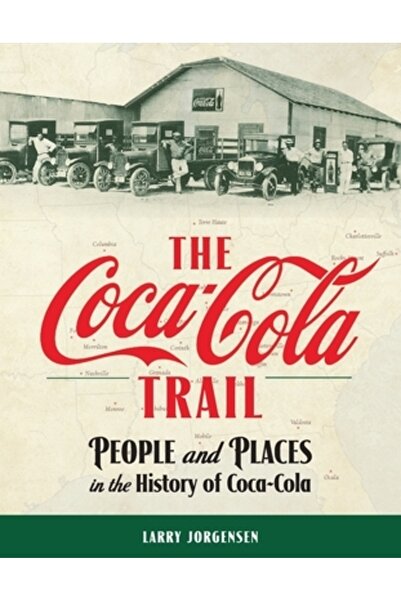 Modern History Pr Drumul Coca-Cola: Oameni și locuri din istoria Coca-Cola