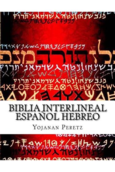 Harper Collins Biblia Interlineal Espanol Hebreo: Para Leer En Hebreo