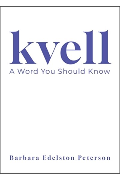 Post Hill Pr Kvell: Un cuvânt pe care ar trebui să-l știi
