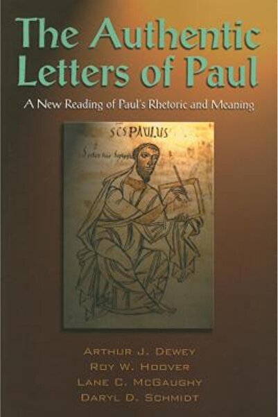 Polebridge Press Scrisorile autentice ale lui Pavel: o nouă lectură a retoric...